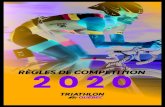 RÈGLES DE COMPÉTITION 2020...Triathlon Québec• Règles de compétition de TQ• Mise à jour 08-10-2019 6 multidirectionnelle, de façon dérangeante pendant l’épreuve. De