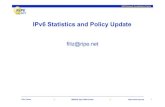 IPv6 Statistics and Policy Update - MENOGRIPE IPv6 Policy Update •2005-08 •Utilisation requirement and unit is changed •For further allocation-An LIR should reach HD ratio of