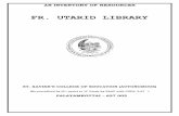 FR. UTARID LIBRARY · AN INVENTORY OF RESOURCES . FR. UTARID LIBRARY . ST. XAVIER’S COLLEGE OF EDUCATION (AUTONOMOUS) (Re-accredited by (3rd cycle) at ‘A’ Grade by NAAC with