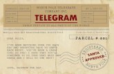 DOMESTIC SERVICE DATE SENT: SENT BY: TIME FILED: NORTH ... · north pole telegraph company inc. telegram int'l service date sent: sent by: time filed: cable service to all parts of