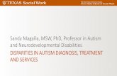 Sandy Magaña, MSW, PhD, Professor in Autism and ......PowerPoint Presentation Author: Magana, Sandy Created Date: 4/3/2019 3:50:50 PM ...