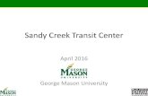 Sandy Creek Transit Center - Relations...•The existing Sandy Creek Shuttle stop adjacent to Parking Services will be reconfigured and expanded to create the new Sandy Creek Transit
