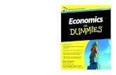 Economics - All Books Hubpdf.allbookshub.com/business/economics-for-dummies.pdf · Dummies.com makes your life easier with thousands ... California, Berkeley, studying under Nobel
