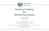 Nutrient Trading for NPDES Permittees...11. Baltimore county MS4 reaches an agreement with Example City WWTP to trade 5,000 credits 12. Baltimore County MS4 and Example City WWTP formally