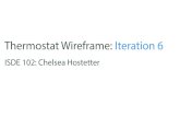 Thermostat Wireframe: Iteration 6 · Turn the Heat On/O˜ Chelsea Hostetter - Page 4 73 F currently FAN SCHEDULE currently H/C Z Z Z Goal: Turn the Heat On To turn the heat on, users