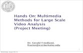 Hands On: Multimedia Methods for Large Scale Video ... fractor/fall2012/cs294-2-2012.pdf Hands On: Multimedia