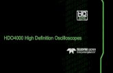 HDO4000 High Definition Oscilloscopes · Key Features 12-bit ADC resolution, up to 15 bit with enhanced resolution 200 MHz, 350 MHz, 500 MHz, 1 GHz bandwidths Long Memory – up to