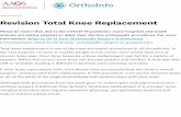TREATMENT Revision Total Knee Replacementmtlortho.com/wp-content/uploads/2020/04/Total-Knee-Revision.pdf · A periprosthetic fracture is a broken bone that occurs around the components