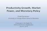 Productivity Growth, Market Power, and Monetary Policy · 2019. 7. 6. · Productivity Growth, Market Power, and Monetary Policy Challenges in the Digital Era ECB Conference on Digitalization