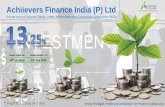 Achiievers Finance India (P) Ltd · Achiievers Finance India (P) Ltd Earn Interest up to 13.25 % pa Get Yield up to 13.99 % pa Double within 5 Years and 7 Months Proposed to be listed