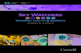Sky Watchers...Sky Watchers Weather Learning Stations: Grades 4, 5 and 6 2 How to set up the stations Set up six stations in your classroom where students can form groups. Place the