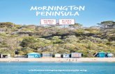 Mornington Peninsula · 2018. 11. 14. · Mornington Peninsula. The Gallery also showcases its outstanding collection, which focuses on the cultural heritage of the Peninsula and