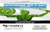 TITAN GLYPHOSATE 450 K SALT · TITAN GLYPHOSATE 540 K SALT HERBICIDE • PAGE 2 OF 8 DIRECTIONS FOR USE: Restraints: DO NOT disturb weeds by cultivation, sowing or grazing for six