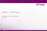 Section C – PSB Viewing - Ofcom€¦ · • UK Drama, UK Soaps, UK Situation Comedy and Sport 57 • Children’s viewing and programming 62 News analysis section 72 • National