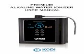 PREMIUM TER IONIZER USER MANUAL - kodiionizers.comkodiionizers.com/wp-content/uploads/2018/08/Kodi-Ionizer-Installatio… · Well water and water from smaller systems should be tested