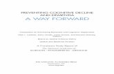Preventing Cognitive Decline and Dementia: A Way Forward · 2017. 12. 22. · Committee on Preventing Dementia and Cognitive Impairment Alan I. Leshner, Story Landis, ... Executive