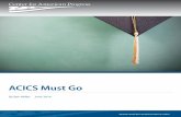 ACICS Must Go · 2016. 6. 3. · This is incorrect. Federal law states that an institution whose accreditor loses recogni-tion becomes provisionally certified.15 This allows the college