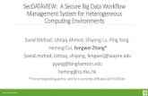SecDATAVIEW: A Secure Big Data Workflow Management …Different data types: 1. Supports scientific big data workflow [10] and considers each task as a black box 2. Supports many type