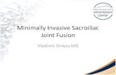 Minimally Invasive Sacroiliac Joint Fusion June 11th... · •Globus Medical – Consultant . Sacroiliac Joint •Pair of large joints connecting sacrum to pelvis •Surrounded by