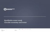 Stockholm water week Circular economy and water · CIRCULAR ECONOMY IN RETHINKING GROWTH FOR 'ONC.TERM PROSPERITY ELLEN MACARTHUR FOUNDATION . Renewables ... Circular Business Model