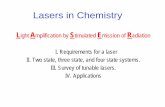 Lasers in Chemistry - stemed.sitestemed.site/NCSU/CH437/lec19/pdf/laser_basics.pdf · Lasers in Chemistry L ight A mplification by S timulated E mission of R adiation I. Requirements