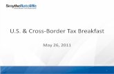 U.S. & Cross-Border Tax Breakfast · • 2012: $1.1 trillion • 2013: $700 million to $950 million, depending ... FATCA(T) – Withholding Imposed • Targets U.S. persons failing