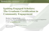 Igniting Engaged Scholars: The Graduate Certification in ...ncsue.msu.edu/files/Ignite_GradCert_01242011.pdf · certificate, and licensure programs • Contract instructional programs