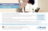 Wellness Webinar Healthy Back · We want you to have the information you need to manage your health. Our wellness webinars provide general information. Talk with your doctor about