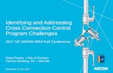 Identifying and Addressing Cross Connection Control ... · Identifying and Addressing Cross Connection Control Program Challenges 2017 NC AWWA -WEA Fall Conference Nissa Pauley –