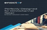 Perfectly Designed for Omnichannel Retailenactor.co/wp-content/uploads/2020/05/Enactor-Solution-Overview-Shor… · Enactor Microservices Framework and Tooling Enactor has its own