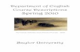 Department of English Course Descriptions Spring 2010 · nostic test indicates inability to do satisfactory work in ENG 1302. ... Faerie Queene, Christopher Marlowe’s Dr. Faustus,