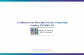 Guidance for General Music Teaching during COVID-19...2 | Guidance for General Music Teaching during COVID-19 | 2020 Introduction Music education has been identified in the Every Student