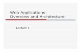Web Applications: Overview and Architectureweb.cse.ohio-state.edu/~sivilotti.1/teaching/current/... · 2020. 8. 26. · Ruby, Ruby on Rails ... Project development in the "real world"