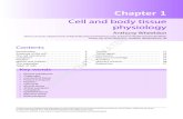 Cell and body tissue physiology · Cell and body tissue physiology Chapter 1 3 M c01 3 27 June 2017 9:29 AM • Similarly, cells can reproduce themselves. They do this by a process