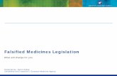 Presentation - Falsified Medicines Legislation · Common Logo: 12 months after Implementic Act Safety Features: 36 months after Delegated Act ... Chain. and. Good Distribution Practices.