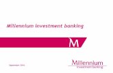 Millennium investment banking · Mergers & Acquisitions ... Mib Project Finance international awards . 17 PECÉM Bridge Loan Project Finance USD 270 million Lead Arranger ... Prominent