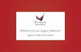 Welcome to our August Webinar! - Ohio Aviation Association · – Scheduled or nonscheduled Air Carrier Services – Pilot Training – Aircraft Rental and Sightseeing ... the actual