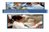 Biotechnology Career Plan at Palm Beach State College€¦ · as molecular biology, recombinant DNA technology, nucleic acid (DNA and RNA) extraction and analysis, plasmid transformation,