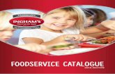 FOODSERVICE CATALOGUE · of turkey products in Australia. Products for Schools Ingham’s Chicken makes the grade in schools! Australia’s premier poultry products supplier, Ingham’s