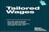 WA LIVING GE Tailored Wages - 16 Days Campaign · 2019. 2. 18. · The Clean CloThes Campaign ... paid to the factory, which goes directly to the workers. But overall, change is not
