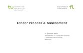 Tender Process & Assessment - iknow.ii.edu.mkiknow.ii.edu.mk/Documents/ws6/WS6 - iKnow_Evaluation_Process_fi… · Tender Process & Assessment Dr. Norbert Jesse Department of Computer