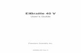 ElBraille 40 V - Freedom Scientific · 2020. 5. 5. · Freedom Scientific Inc. Information in this document is subject to change without notice. No part of this publication may be