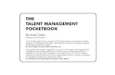 THE TALENT MANAGEMENT POCKETBOOKPrevie… · smashes the myth that talent management is something done to or for us. ... Get them clued up ... the complexities of the industry and