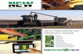 2019 PRECISION AG PRODUCT GUIDE - NEW Cooperative Inc. · DISPLAY VIDEO planting HARVEST application display guidance & Steering software video monitoring water management WEIGHT
