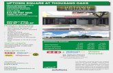 UPTOWN SQUARE AT THOUSAND OAKS€¦ · 2016 Population 106,483 261,814 Daytime Population 12,420 101,516 261,427 Average HH Income $53,351 $66,947 $70,213 PROPERTY HIGHLIGHTS TRAFFIC