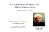 Rotational Raman Spectra of Diatomic Moleculesastro1.panet.utoledo.edu/~relling2/teach/archives/...Mar 15, 2010  · Rotational Raman Spectra of Diatomic Molecules Week of March 15,