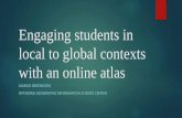 Engaging Students in Local to Global Contexts with an ... · Technology literacy Civic literacy and citizenship Global and cultural awareness. Connecting to high school curriculum