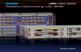 Solution uide Resilient Networking with EPSR - NETWORK SMARTER · NETWRK SMARTER Resilient Networking with EPSR | 3. ... EPSR in enterprise network solutions makes the benefits of