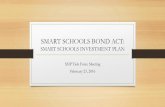 SMART SCHOOLS BOND ACT: SMART SCHOOLS …...•February 23, 2016- 1st Task Force meeting •March *15*, 2016- 2nd Task Force meeting •April 12, 2016- 3rd (Final?) Task Force Meeting