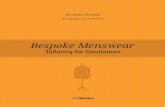 Bespoke Menswear - Tailoring for Gentlemen Bespoke Menswear Tailoring for Gentlemen. What is bespoke